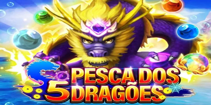 Giới thiệu về tựa game bắn cá five dragons fishing