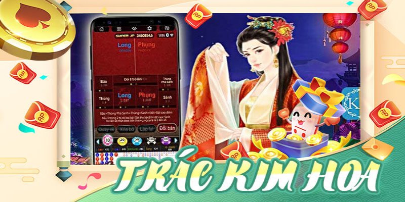 Cách chơi trác kim hoa đơn giản, dễ thắng cho người mới