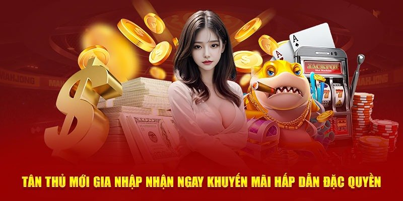 Khám phá chương trình khuyến mãi cho tân thủ siêu hấp dẫn