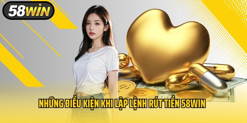 Cách rút tiền 58Win an toàn và nhanh chóng cho người chơi